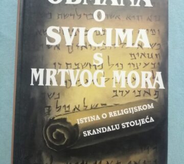 Michael Baigent i Richard Leigh – Obmana svicima s Mrtvog mora - cover